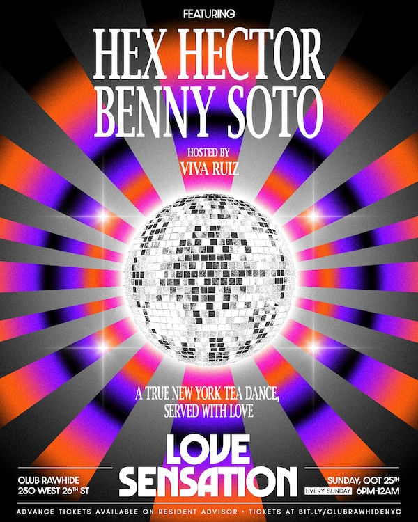 LOVE SENSATION SUNDAYS 10.25.26 w/ Hex Hector, Benny Soto
