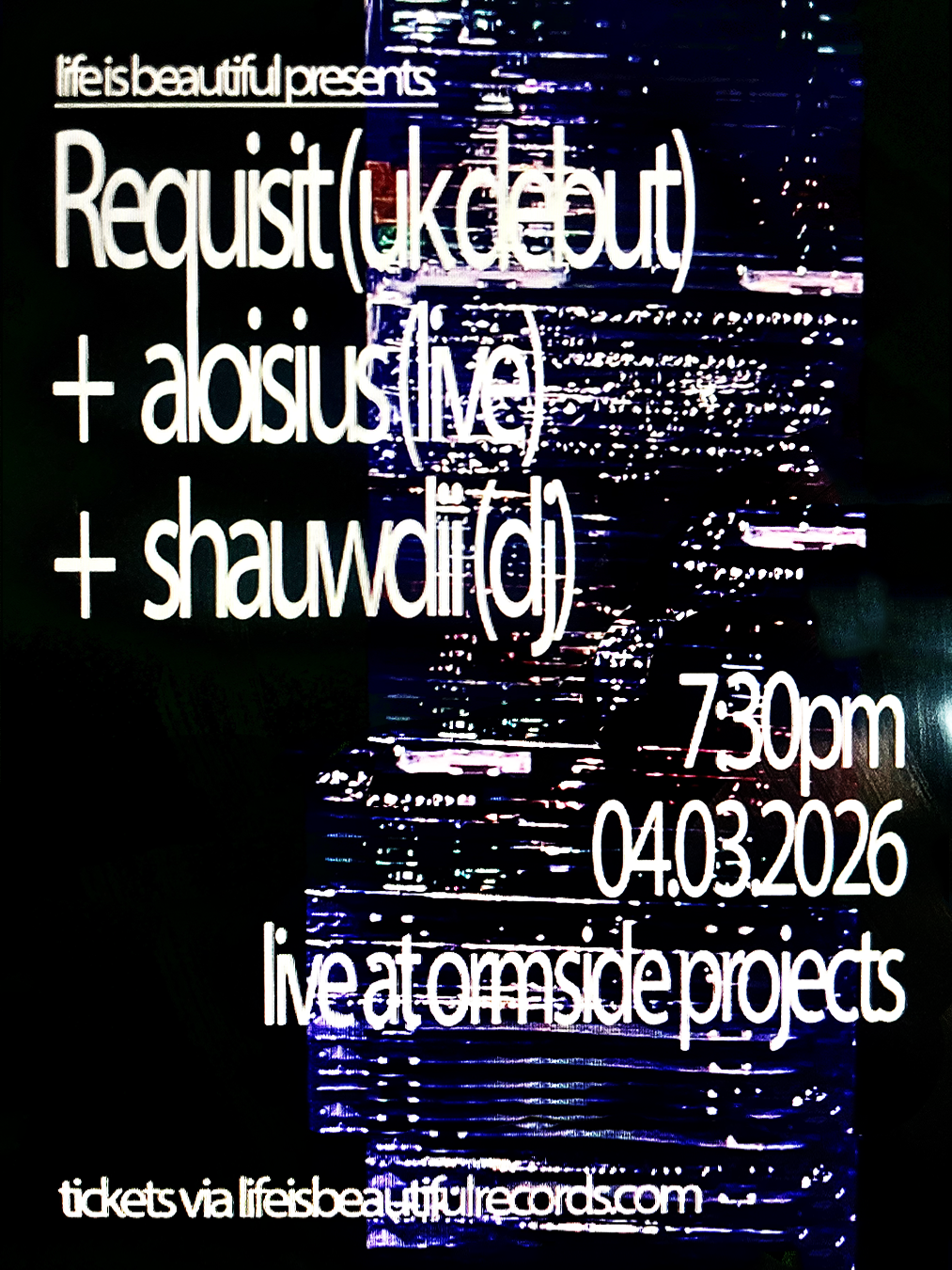 Requisit (UK Debut) + aloisius + shauwdii (dj)