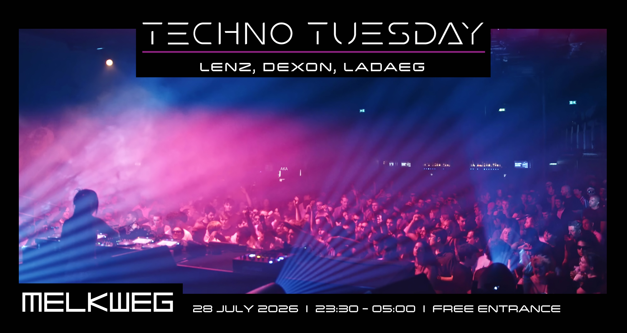 Techno Tuesday Amsterdam, Lenz, Dexon, Ladaeg