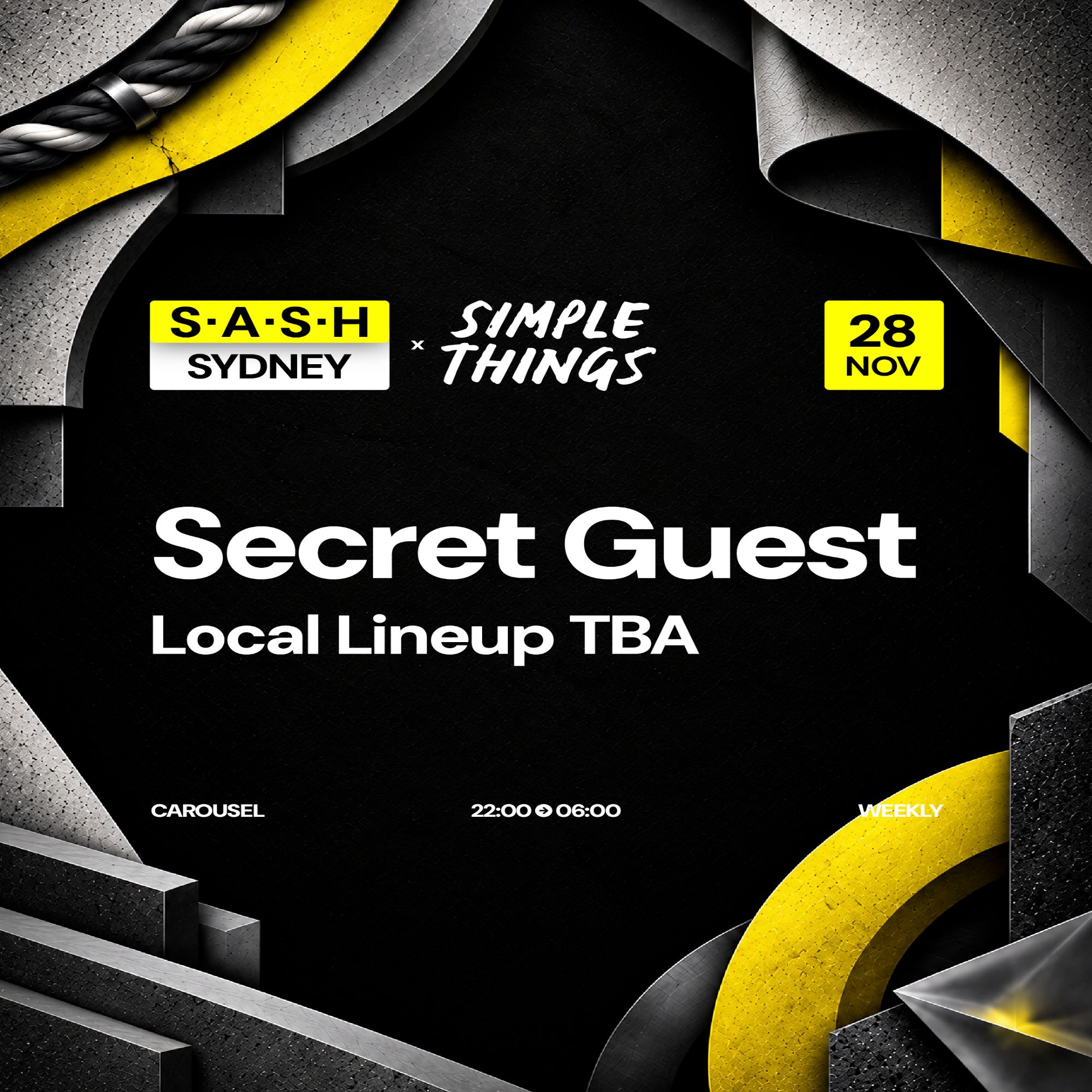 ★ S.A.S.H Sydney ★ Secret Guest ★ Saturday 28th November ★