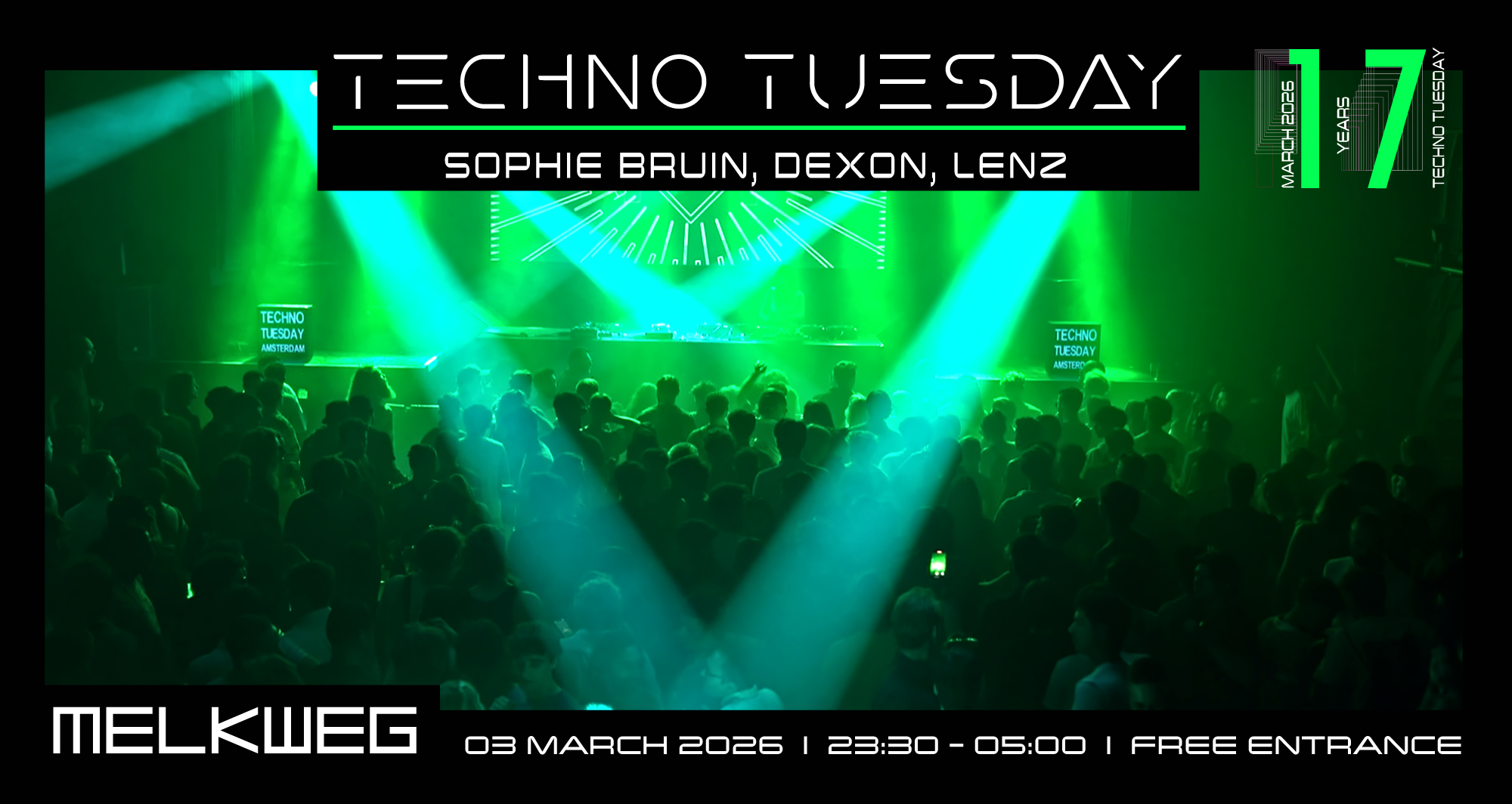 Techno Tuesday Amsterdam '17 Years', Sophie Bruin, Dexon, Lenz