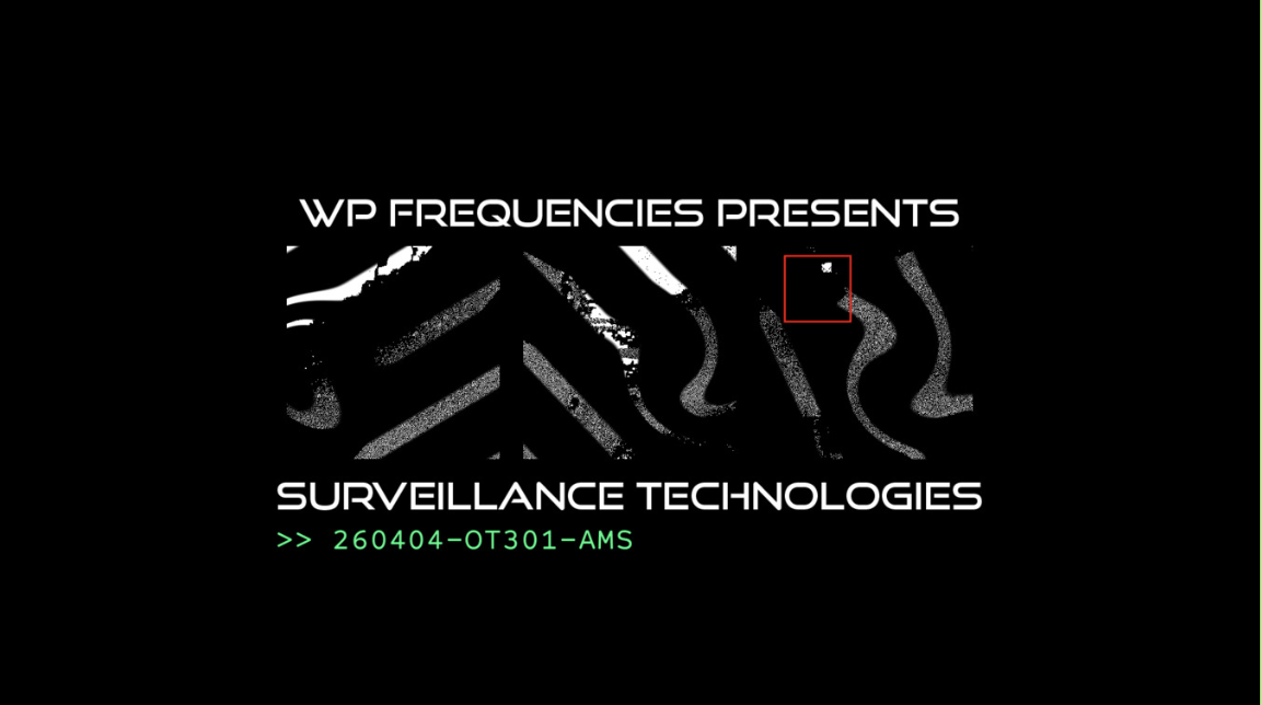 WP Frequencies presents: Surveillance Technologies