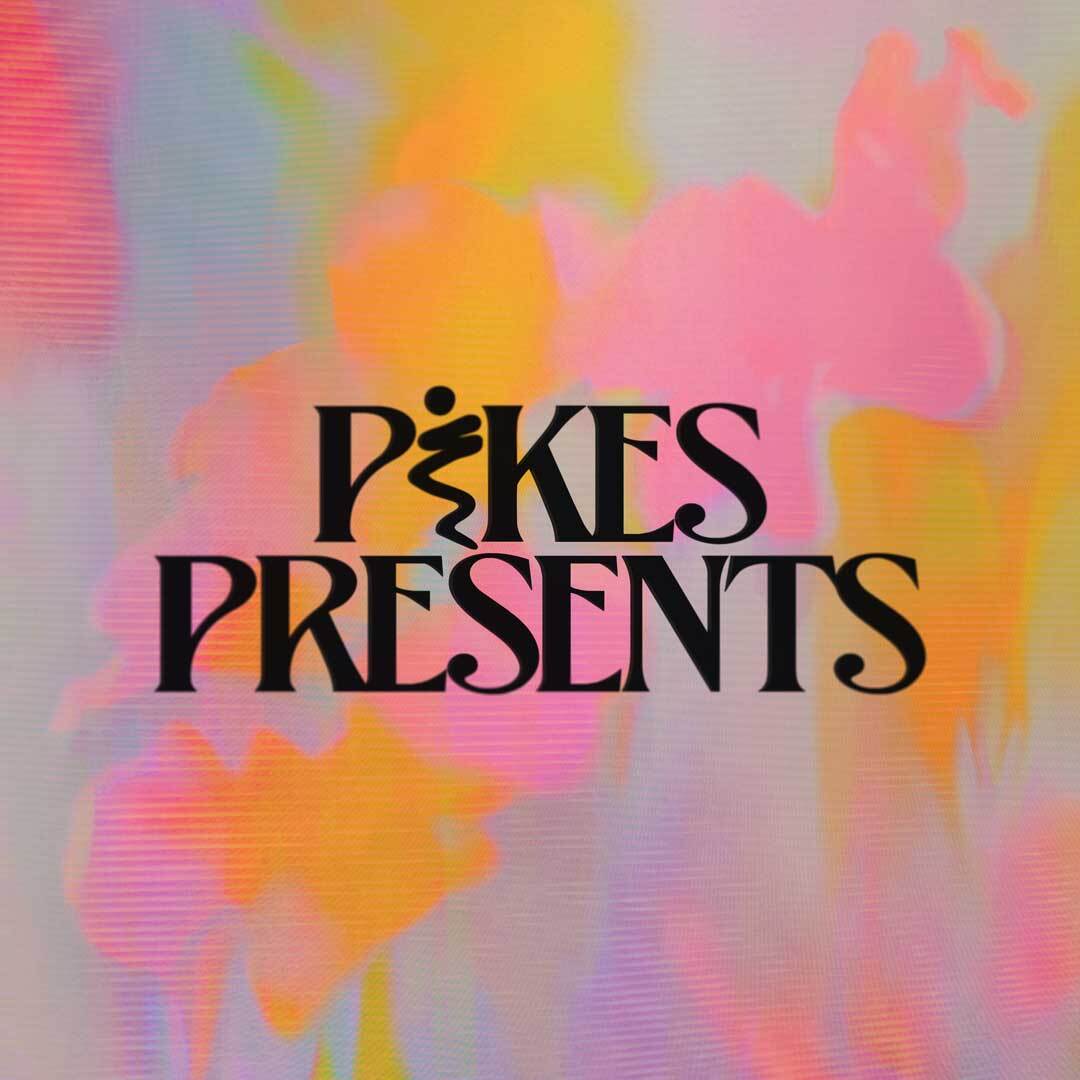 PIKES PRESENTS