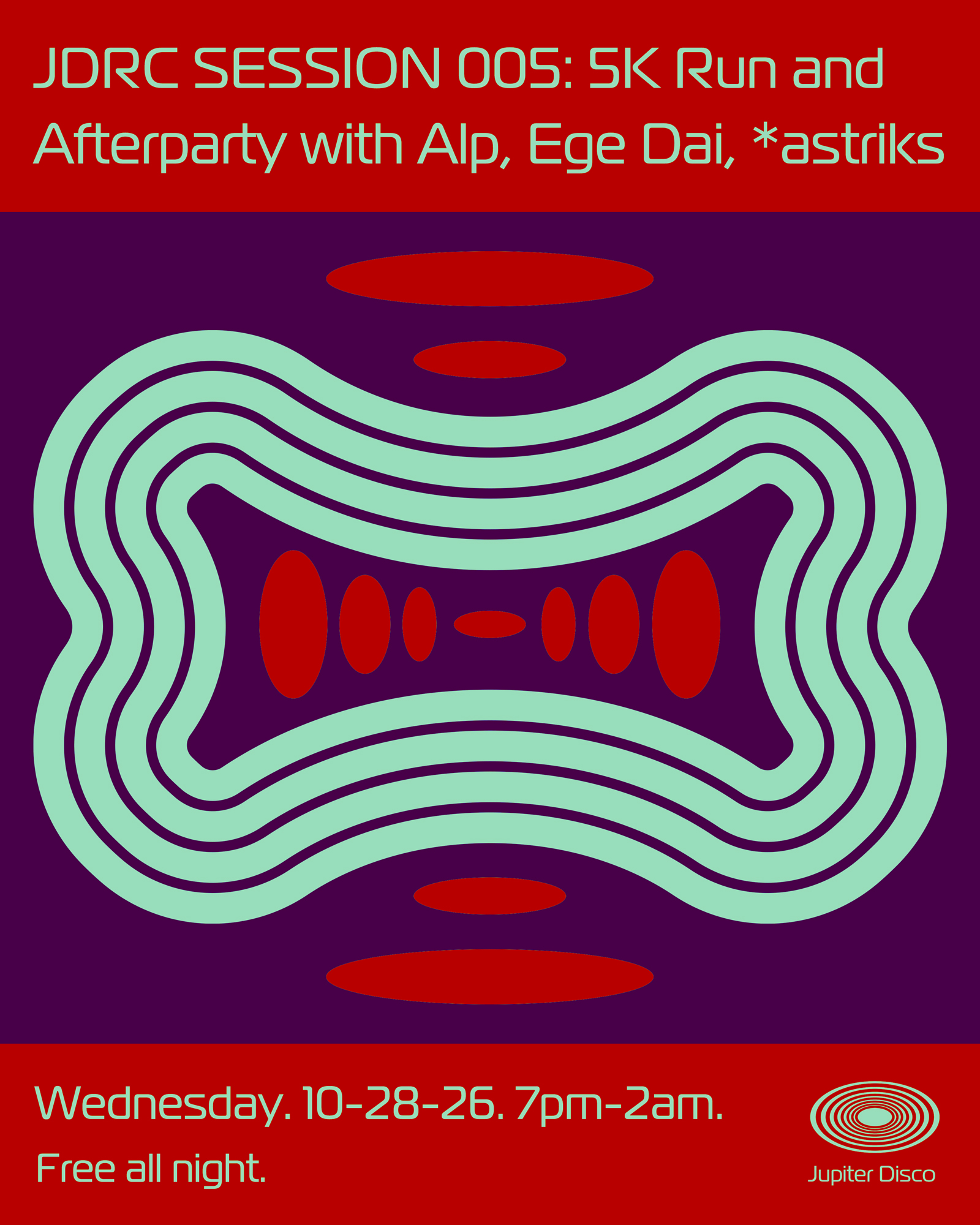 JDRC Session 005: 5K Run + Afterparty with Alp, Ege Dai, *astriks