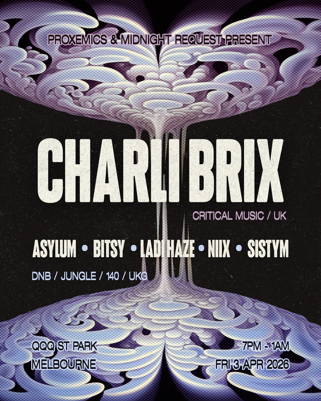 PROXEMICS & MIDNIGHT REQUEST PRES. CHARLI BRIX (UK)