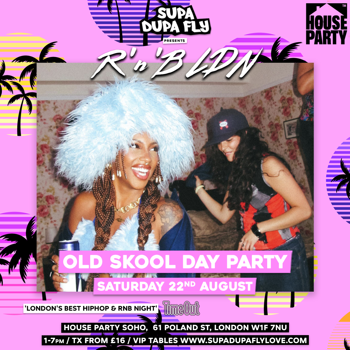 R'N'B LDN DAY PARTY @ House Party SOHO