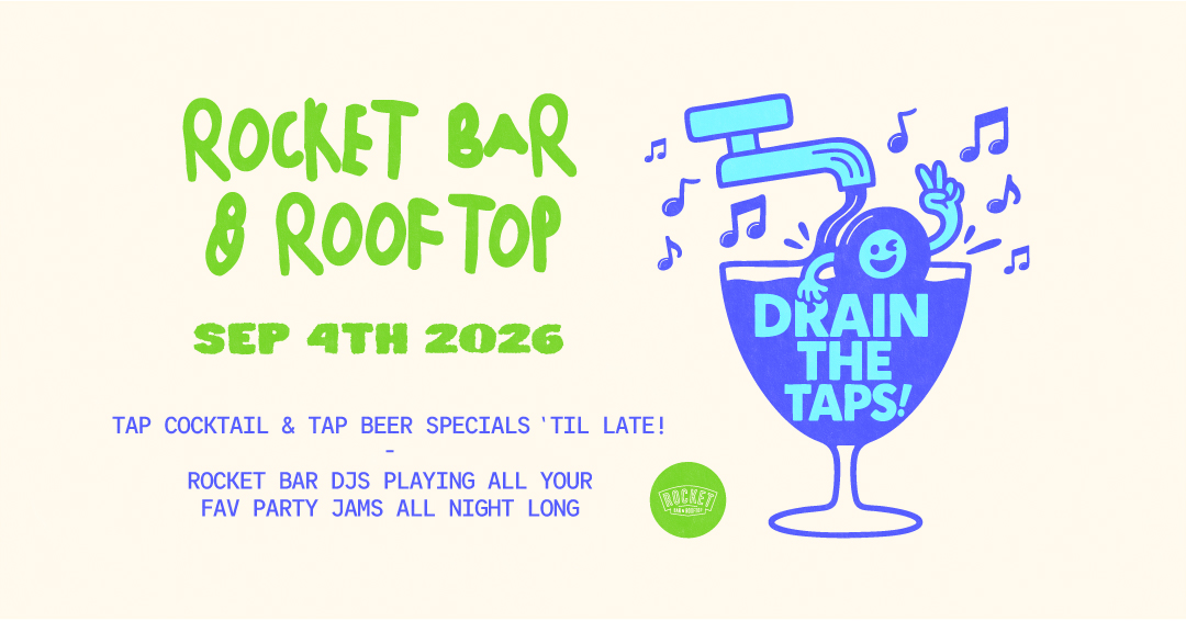 DRAIN THE TAPS - Sept 4th