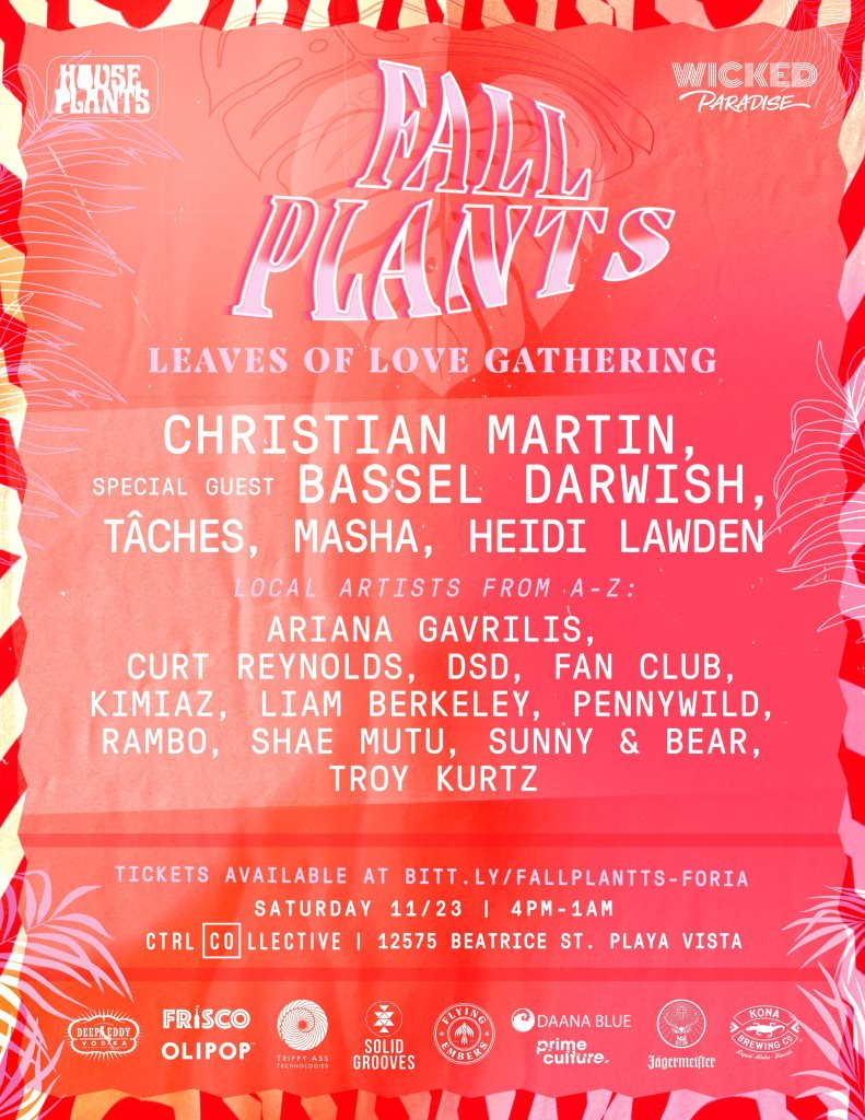Fall Plants feat. Christian Martin, Bassel Darwish, TACHES, & More at Ctrl  Collective: Playa Vista, Los Angeles