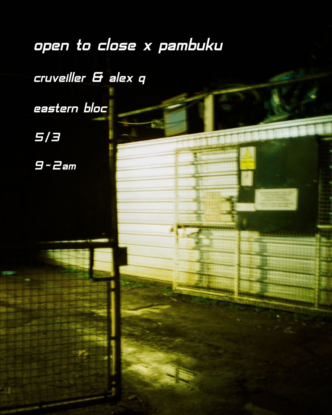 Open To Close with Pambuku DJs