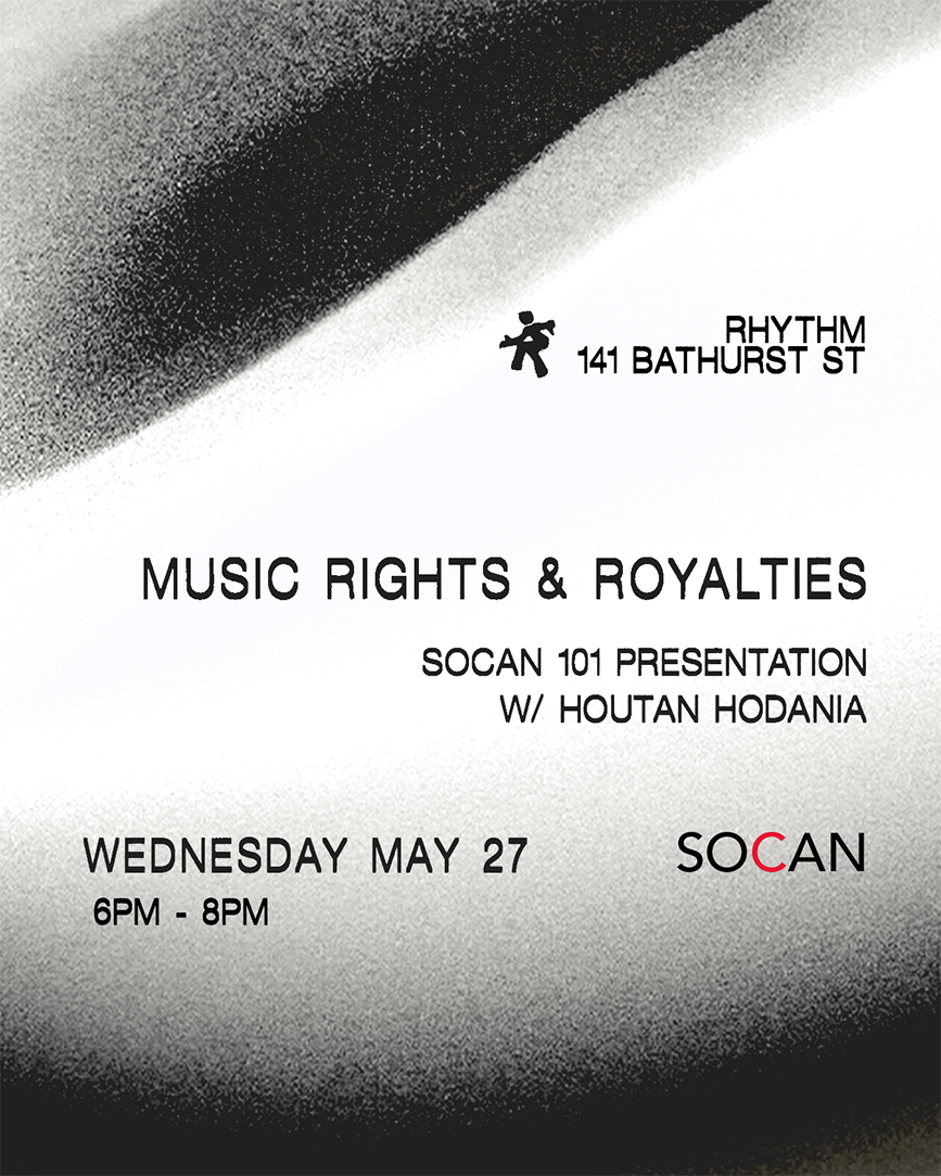 Rhythm x SOCAN Workshop: Music Rights and Royalties