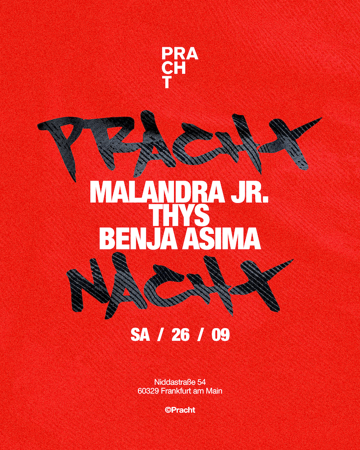 PrachtNACHT with Malandra JR, THYS, Benja Asima