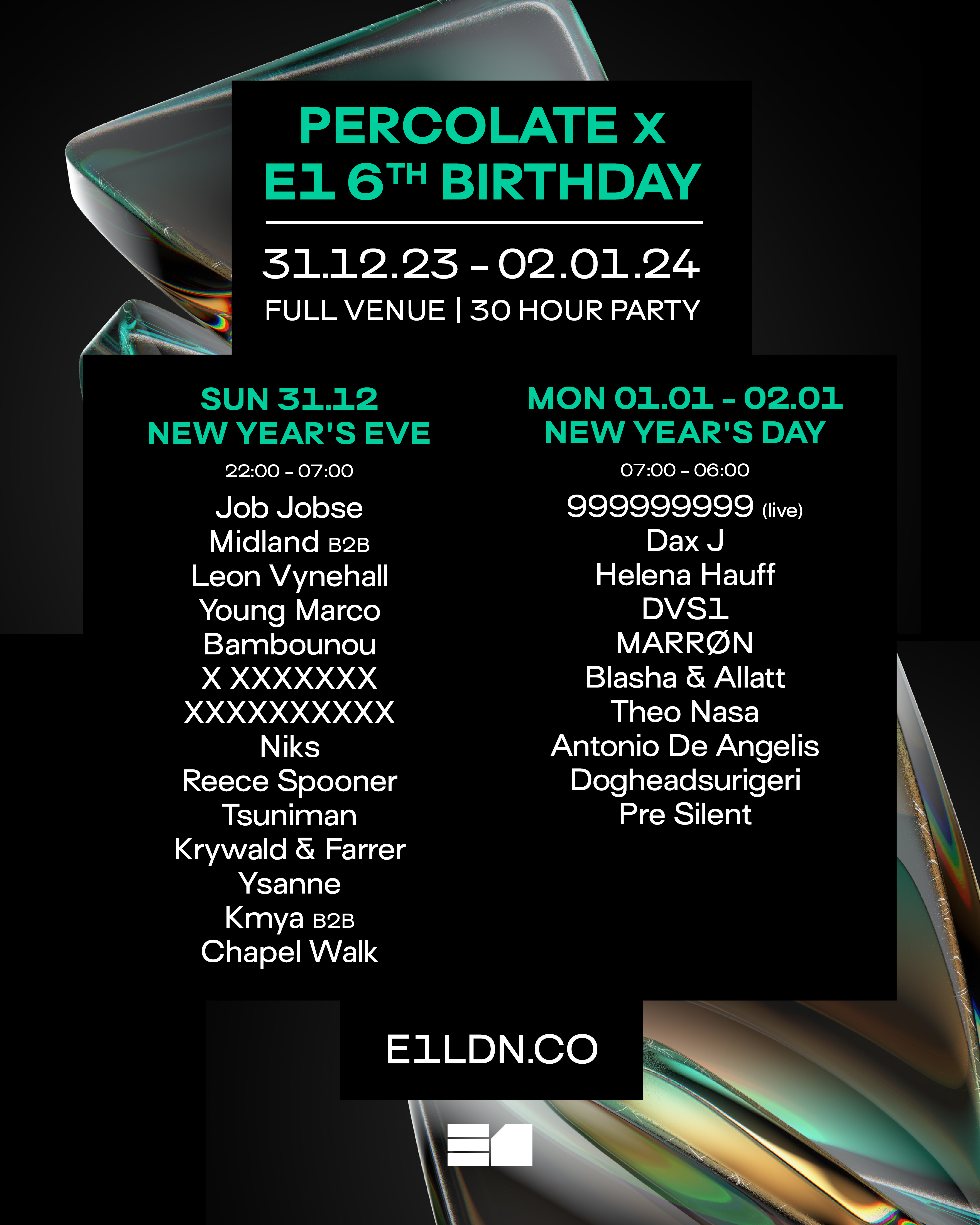NYD | E1 6th Birthday: 999999999, Dax J, Helena Hauff, DVS1, MARRØN, + more