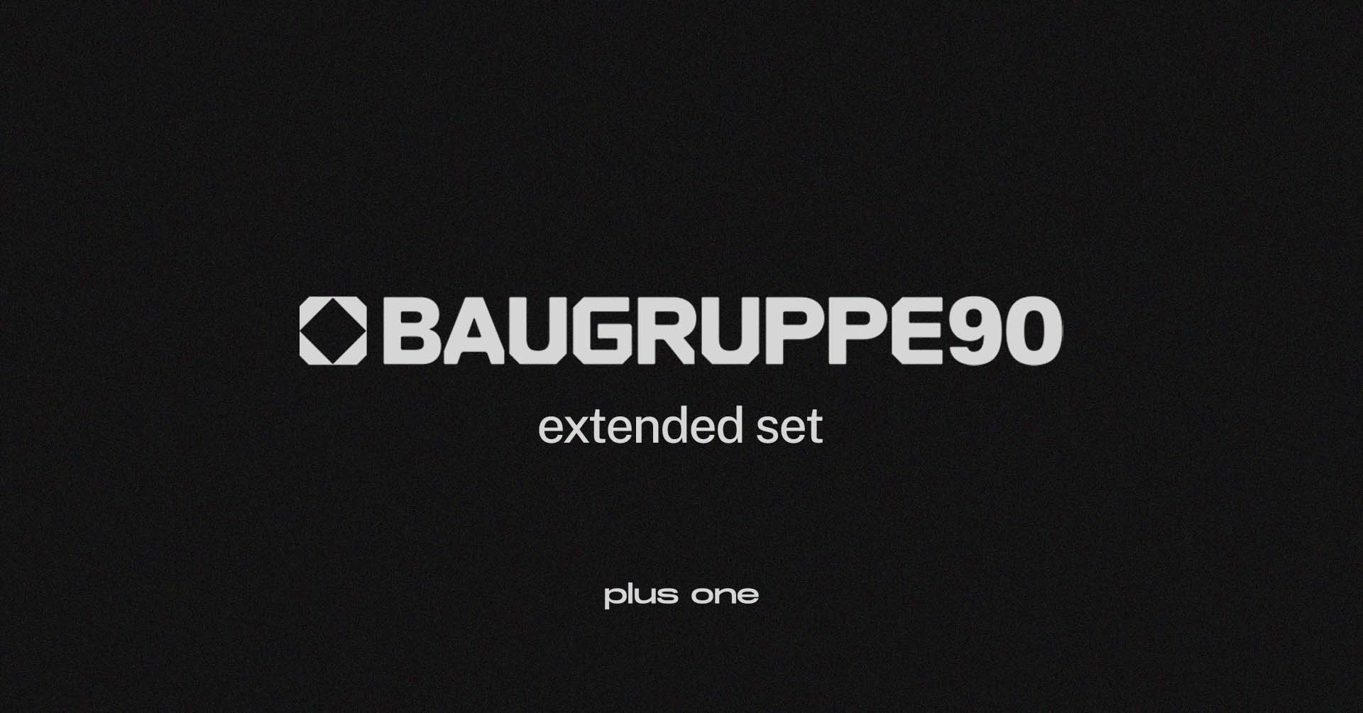 plus one with BAUGRUPPE90 + sub club + 01.11
