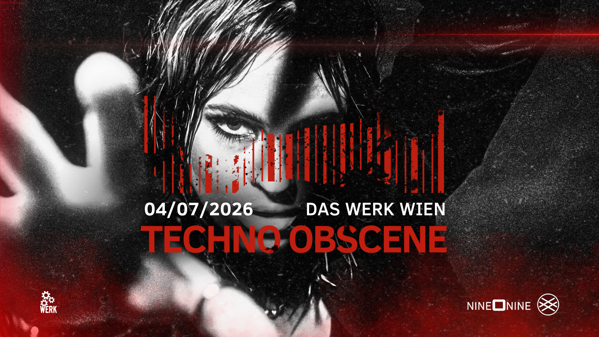 TECHNO OBSCENE #31 - NINE O NINE x LSH - Das Werk Wien — Das Werk, Wien