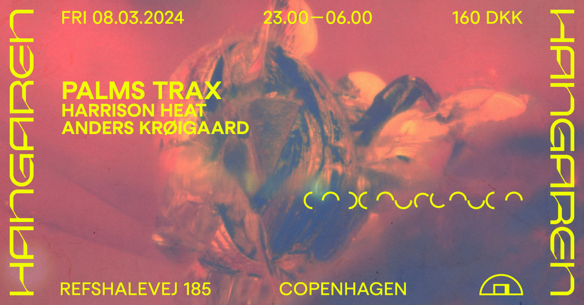 Palms Trax (UK), Harrison Heat, Anders Krøigaard