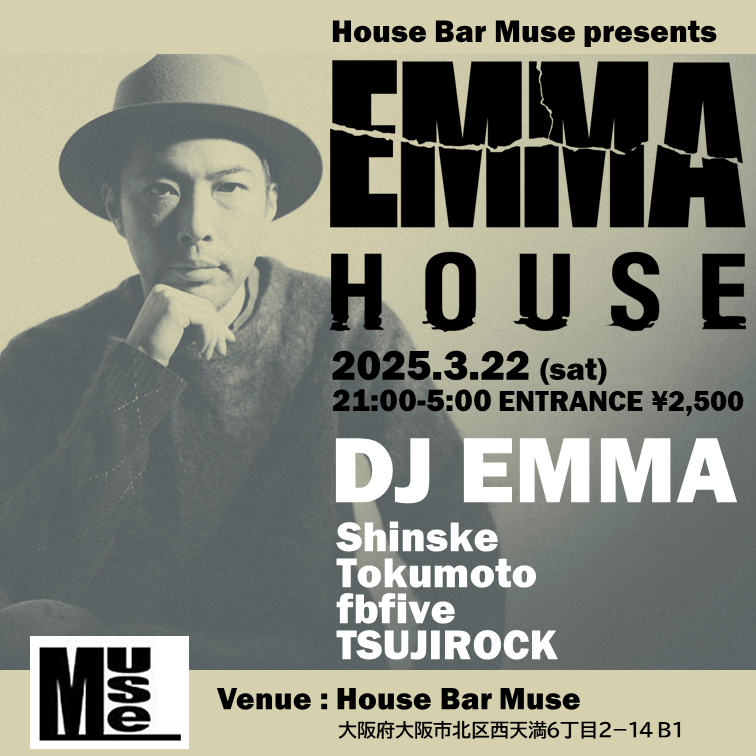 EMMA HOUSE〜House Bar Muse presents〜 at House Bar Muse, Osaka