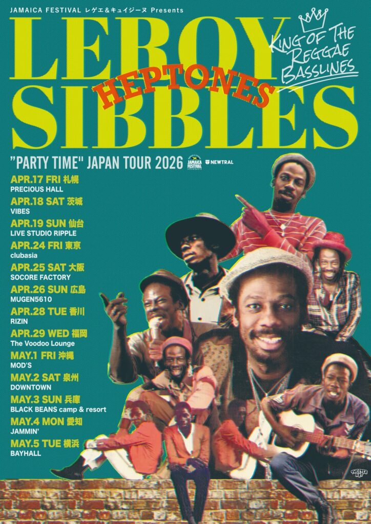 JAMAICA FESTIVALレゲエ＆キュイジーヌ PRESENTS LEROY SIBBLES