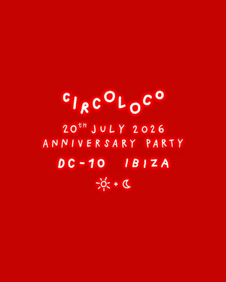 Circoloco Ibiza - Week 13 The XXVII Anniversary