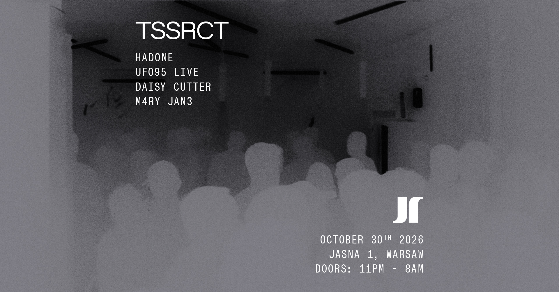 J1 - TSSRCT: Hadone, UFO95 LIVE, daisy cutter, M4RY JAN3