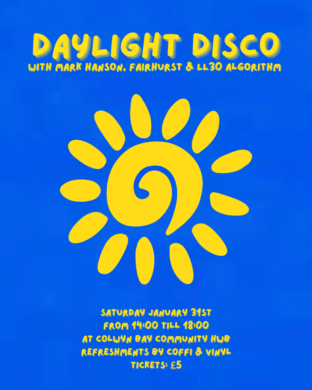 Daylight Disco with Mark Hanson, Fairhurst & Toby Williams
