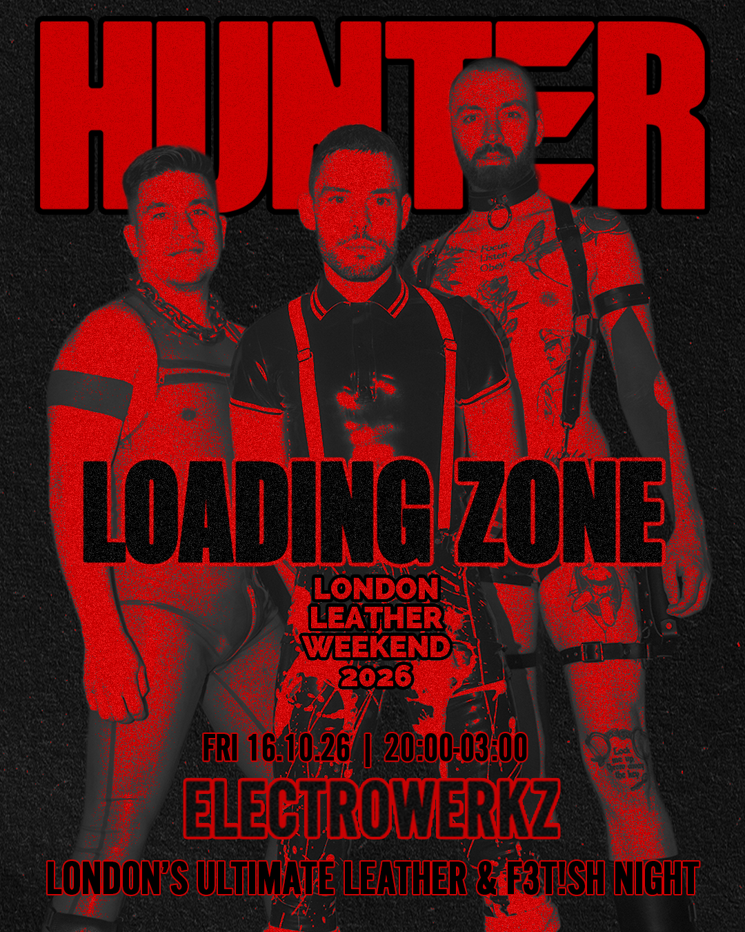 HUNTER: LOADING ZONE - LONDON LEATHER WEEKEND