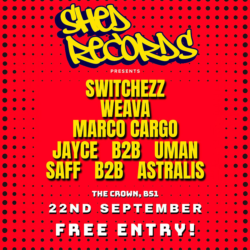 Shed Records: Switchezz, Weava, Marco Cargo, Saff B2B Astralis + more at The Crown, Bristol. BS1 1JH