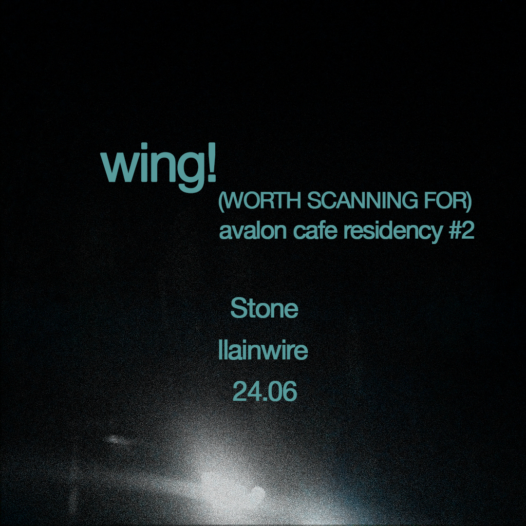 wing! - (WORTH SCANNING FOR) Avalon Cafe Residency #2 ft. Stone and llainwire
