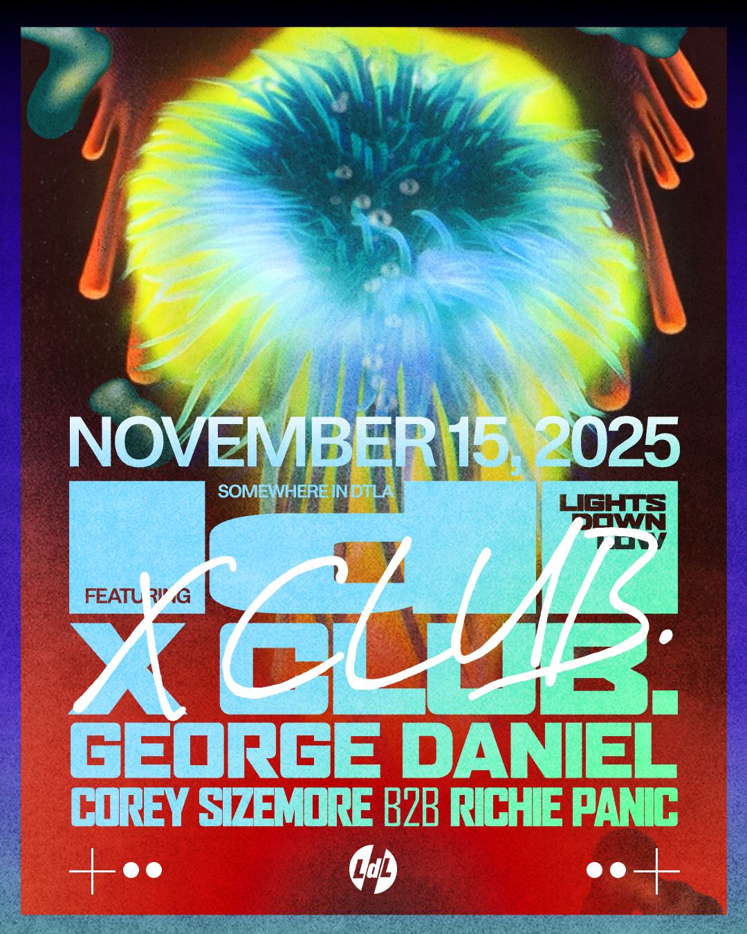 Lights Down Low Feat X CLUB and George Daniel at TBA - Los Angeles