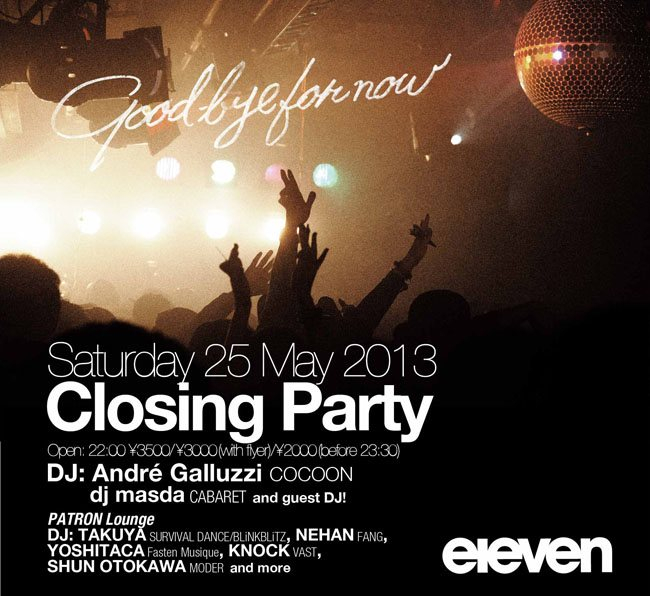 Eleven Closing Party at eleven, Tokyo