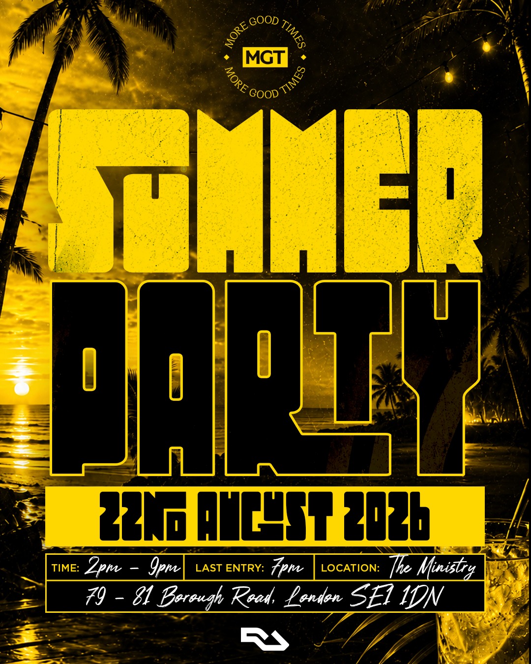 More Good Times Summer Party II – London - The Ministry