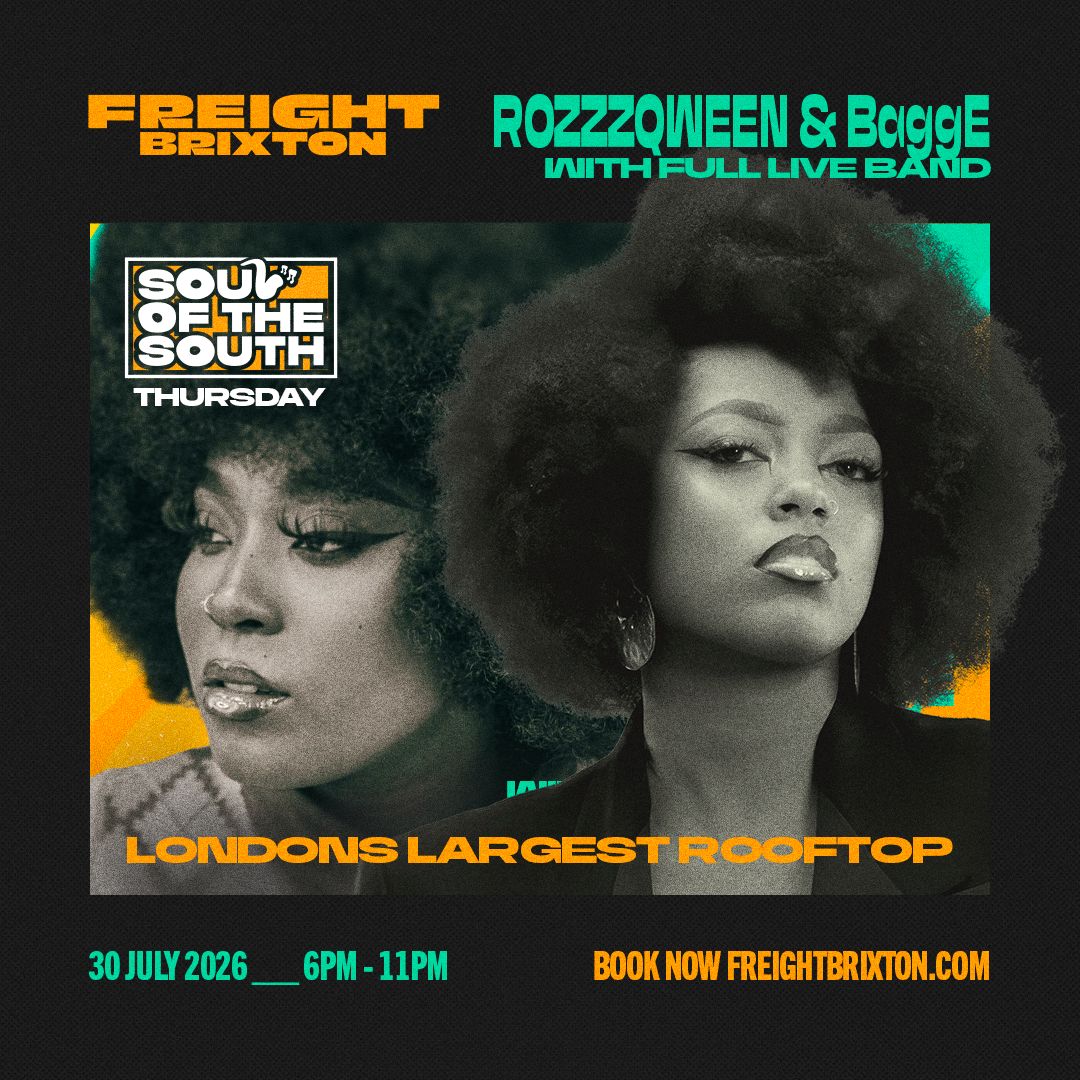 ROZZZQWEEN & BaggE - Freight Brixton presents: Soul of the South