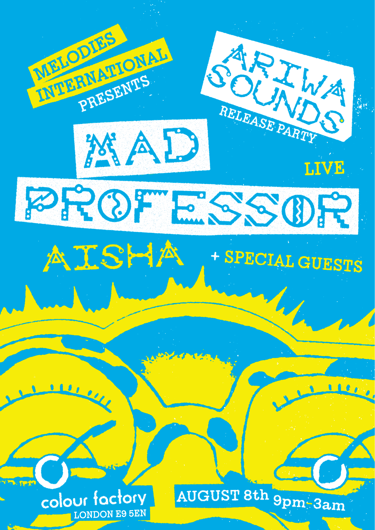 Melodies International presents Ariwa Sounds release party with Mad Professor & special guests
