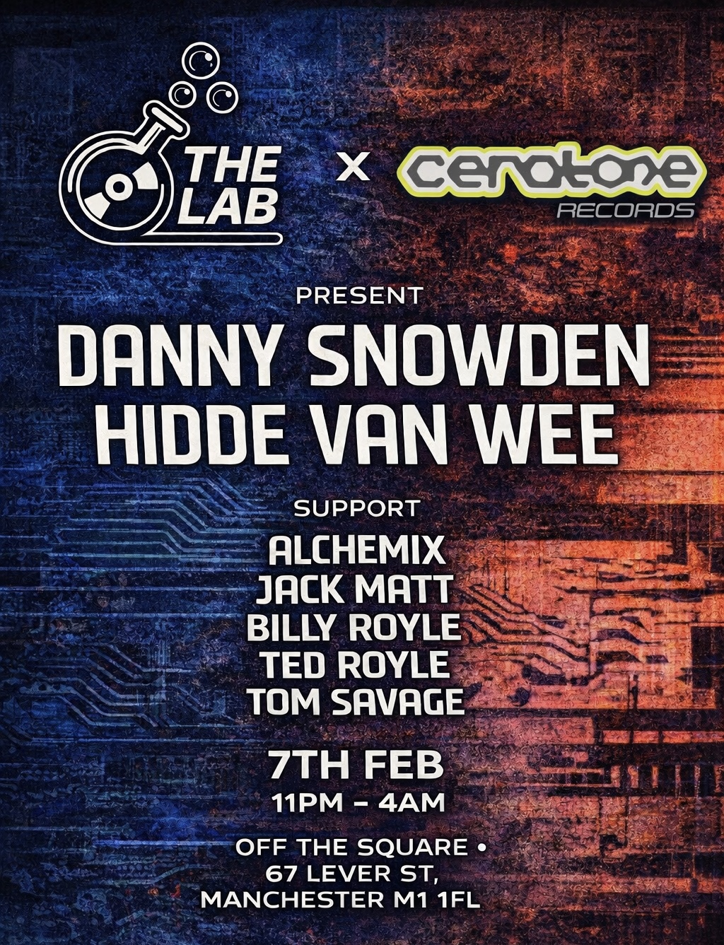 The Lab x Ceratone presents : Danny Snowden & Hidde Wan Wee