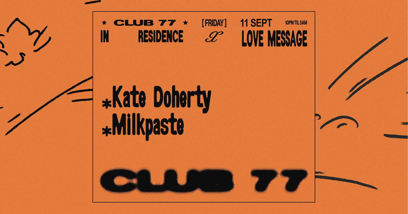 Fridays at 77 x Love Message: Kate Doherty, Milkpaste