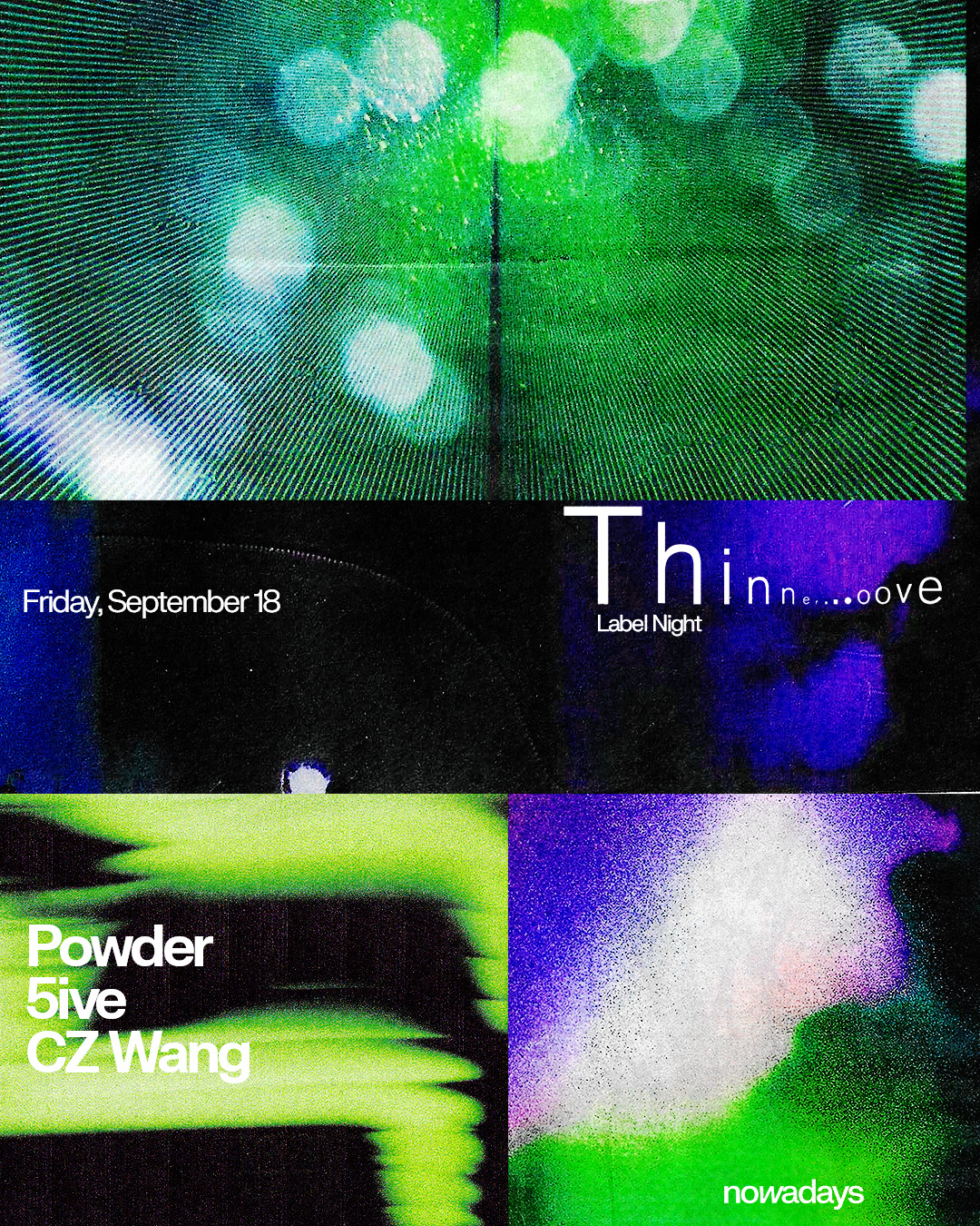 Label Night: Thinner Groove with Powder, 5ive & CZ Wang