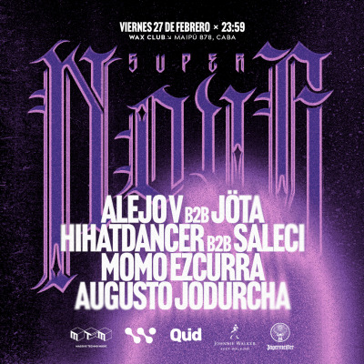 SUPERNOVA with Augusto Jodurcha, HIHATDANCER, SALECI & más