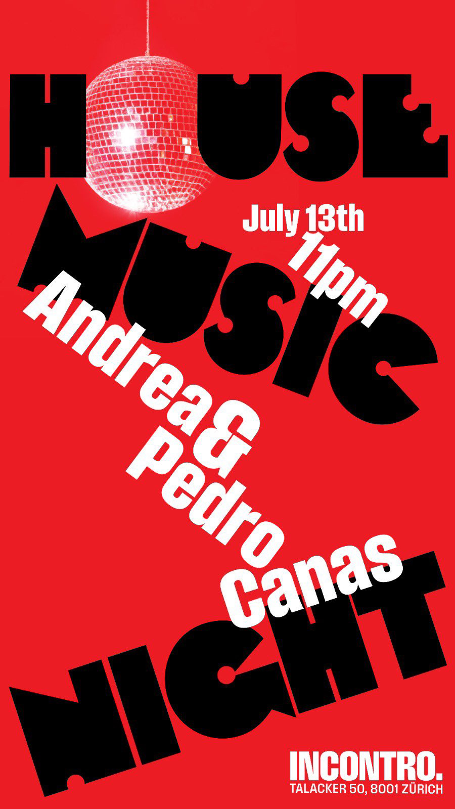 House Music Night: Andrea & Pedro Canas at Incontro, Zurich
