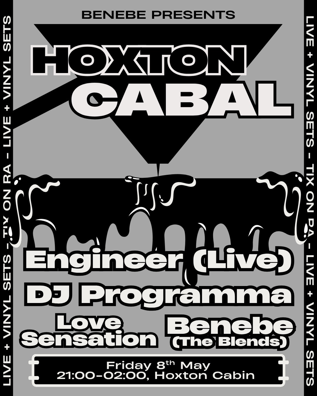 Hoxton Cabal: Engineer (Live), DJ Programma, Love Sensation, Benebe