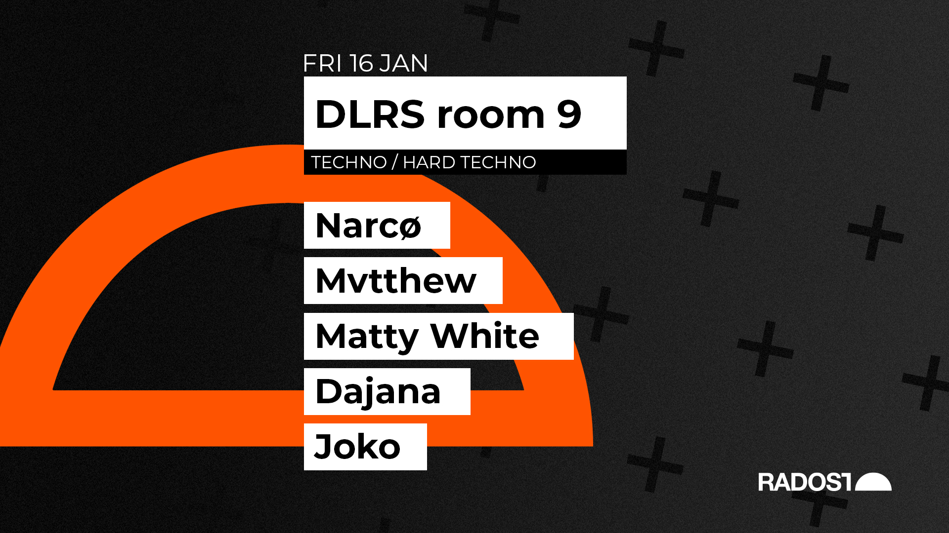 DLRS room vol.9 w. NARCO - MVTTHEW b2b DAJANA - MATTY WHITE - JOKO