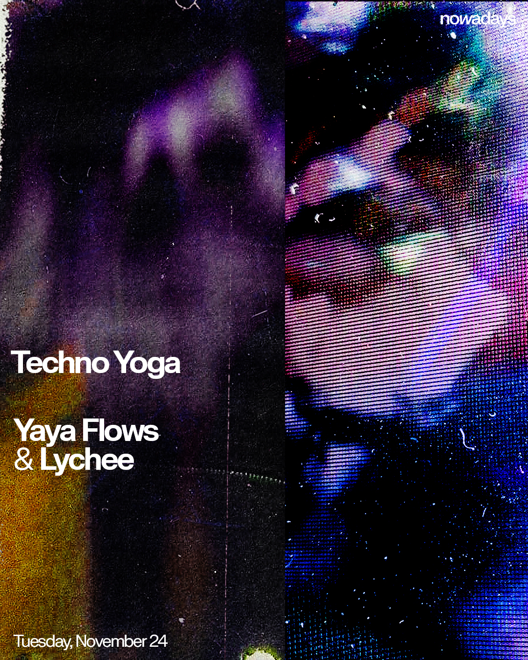 Techno Yoga with Yaya Flows & Lychee - Nowadays