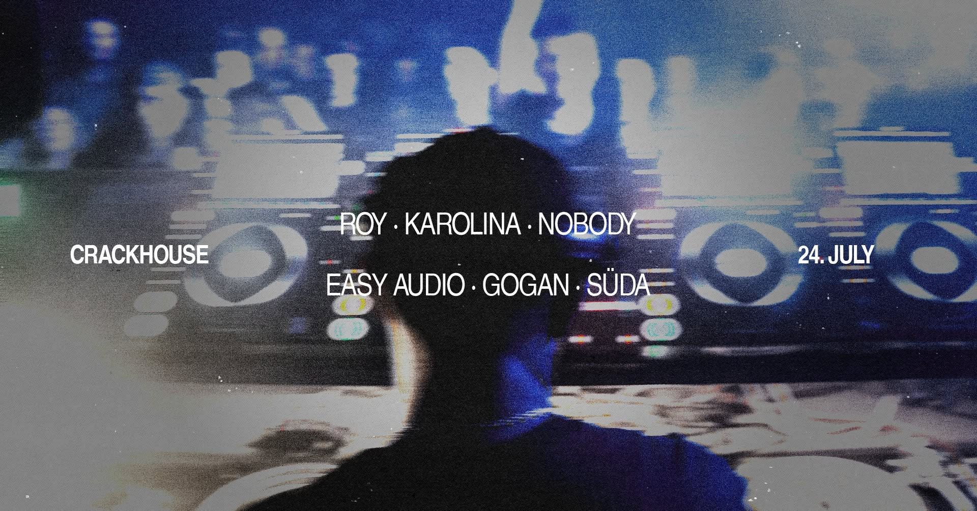ROY [GE], KAROLINA, NOBODY [GE] — Crackhouse, Гданьск