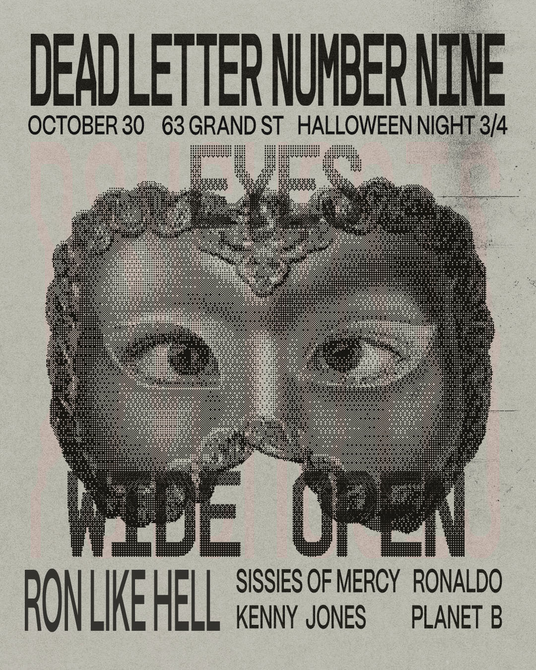 Eyes Wide Open: Halloween Party Pt. 3 of 4 - Ron Like Hell, Sissies of Mercy, Ronaldo, Planet B