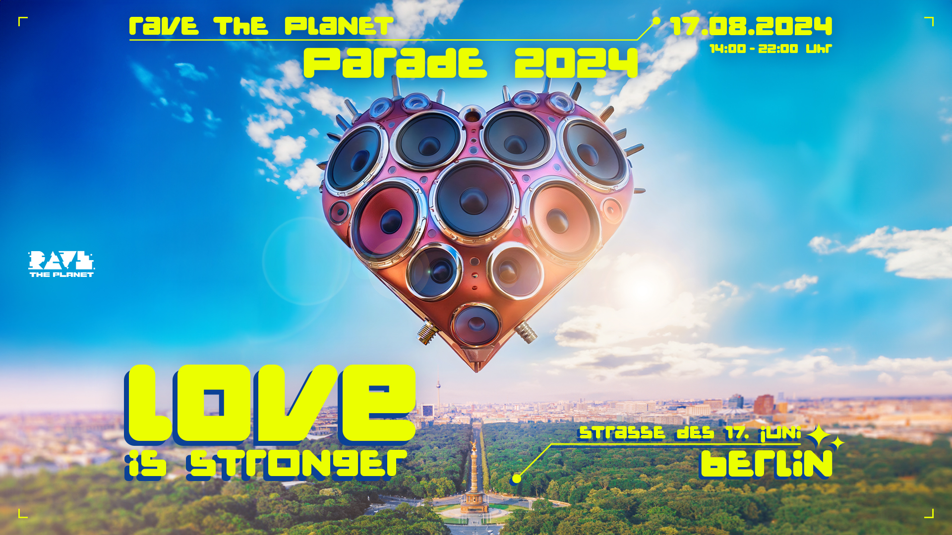 Rave The Planet Parade 2024 - LOVE IS STRONGER at TBA - Berlin