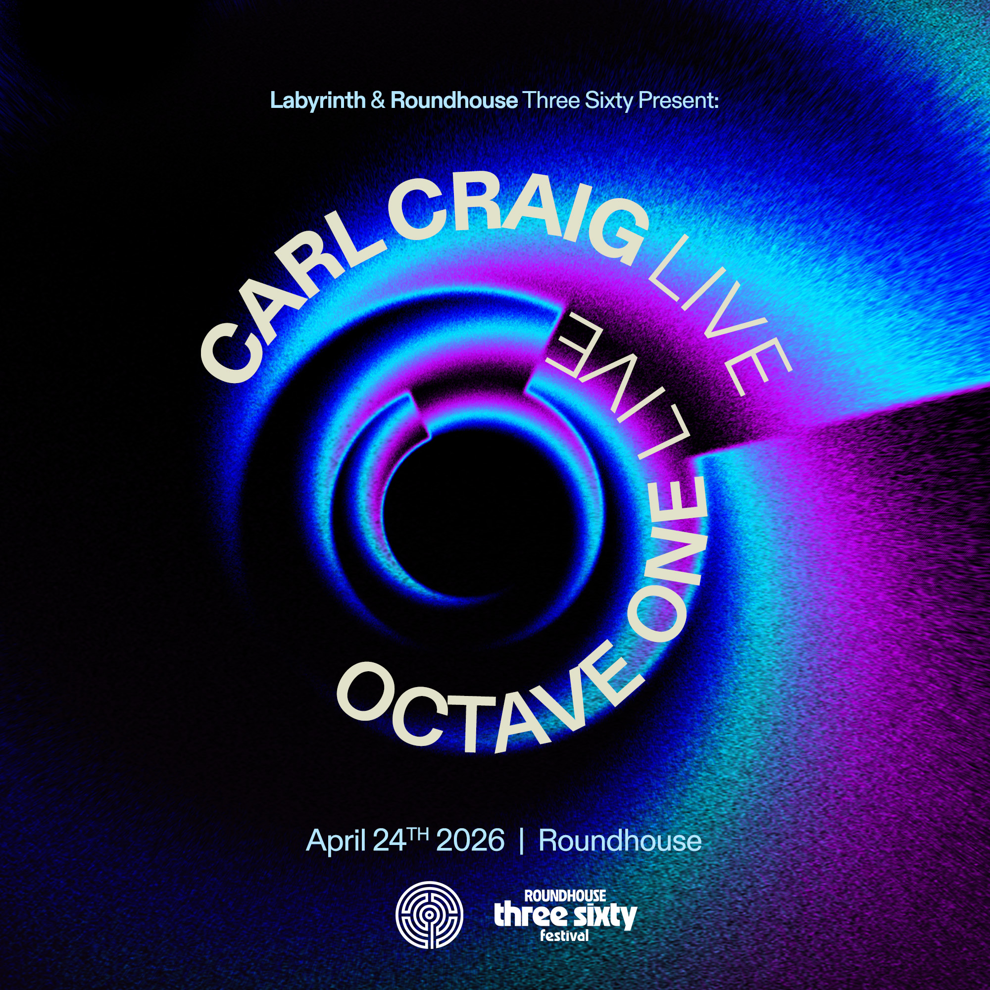 Labyrinth and Roundhouse Three Sixty present: Carl Craig Live and Octave One Live