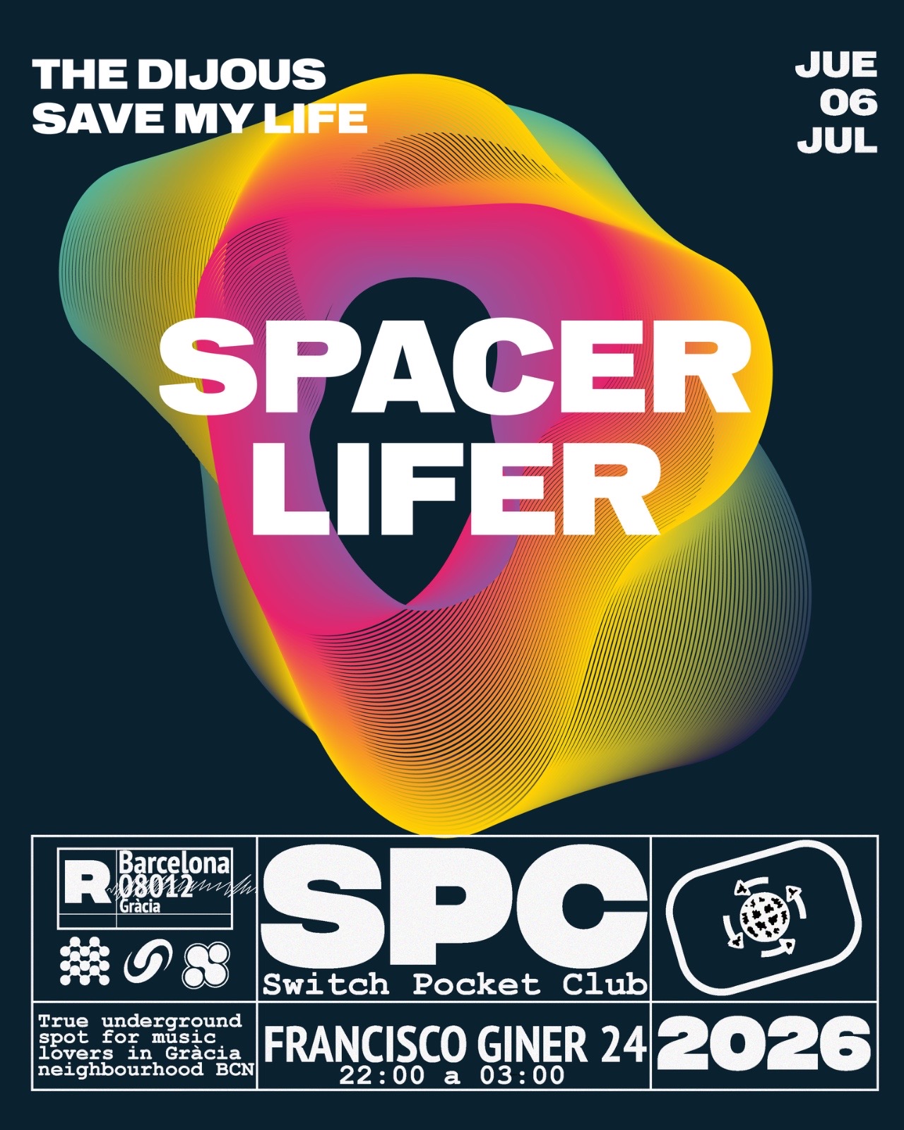 The Dijous Saved My Life: Spacer, Lifer