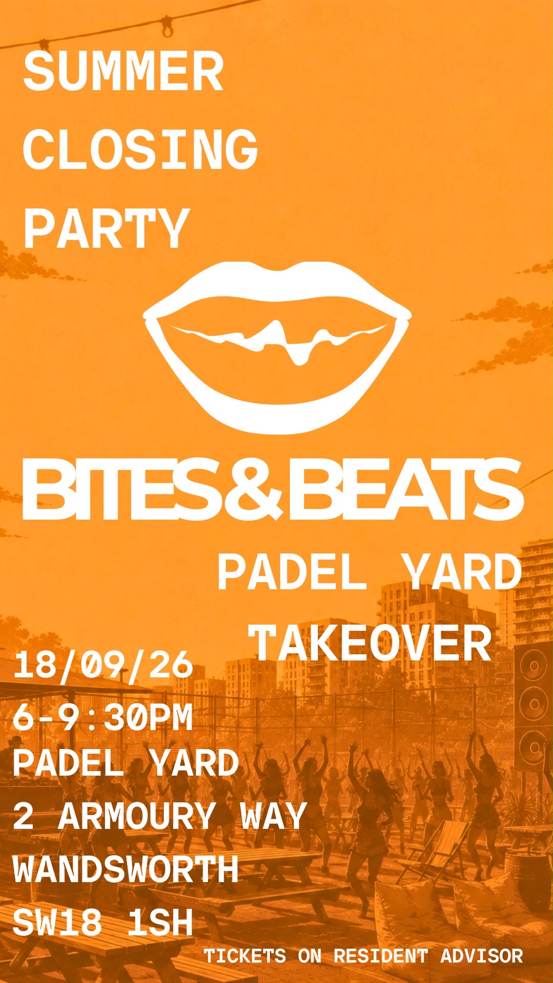 Bites&Beats x Padel Yard 98% SOLD OUT at TBA - The Padel Yard - 2 Armoury Way, London SW18 1SH, London
