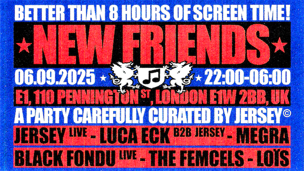 Jersey, Black Fondu, LOIS, Luca Eck, Megra, The Femcels