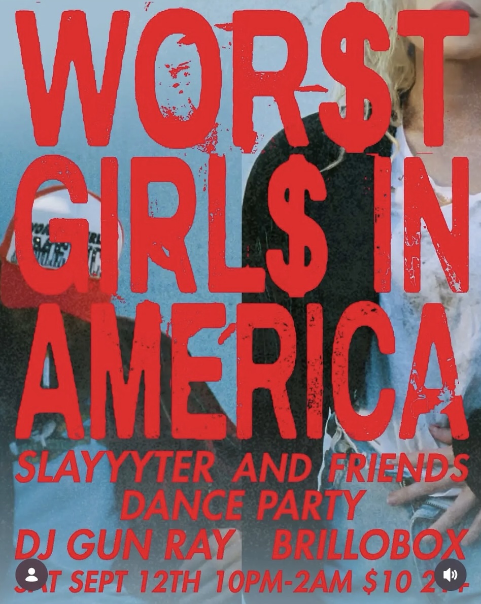Worst Girls in America: Slayyyter and Friends Dance Party