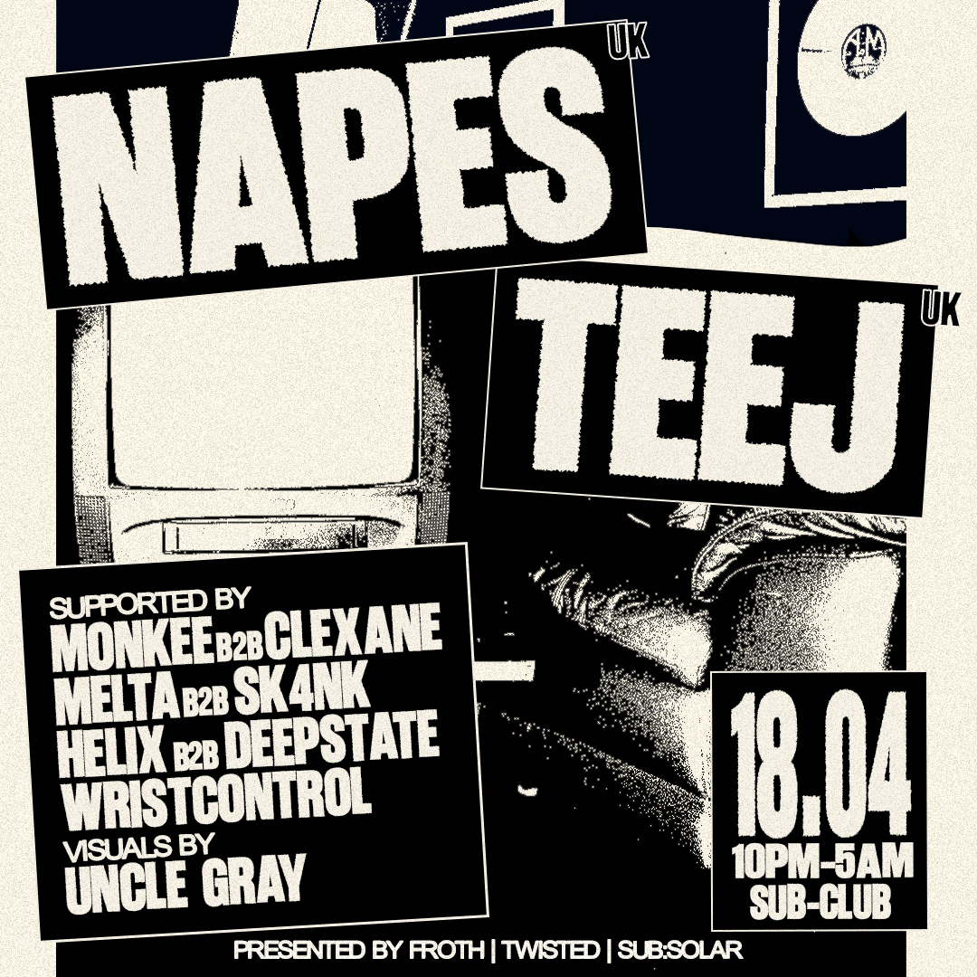 Napes [UK] + Teej [UK]