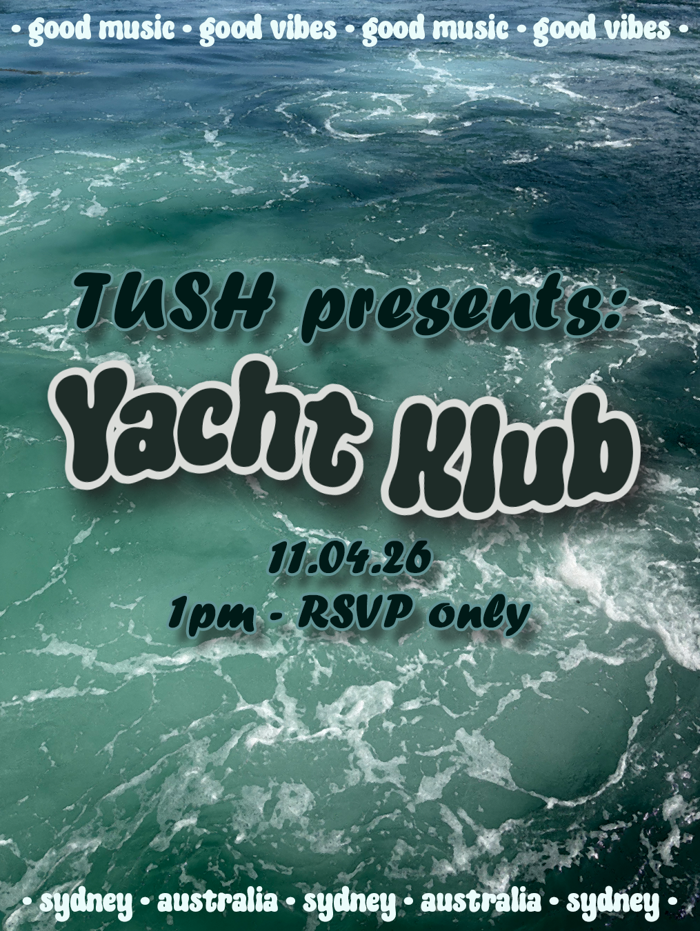 TUSH presents: Yacht Klub